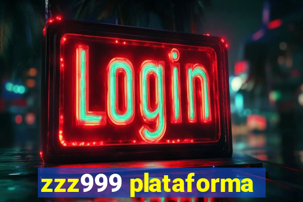 zzz999 plataforma