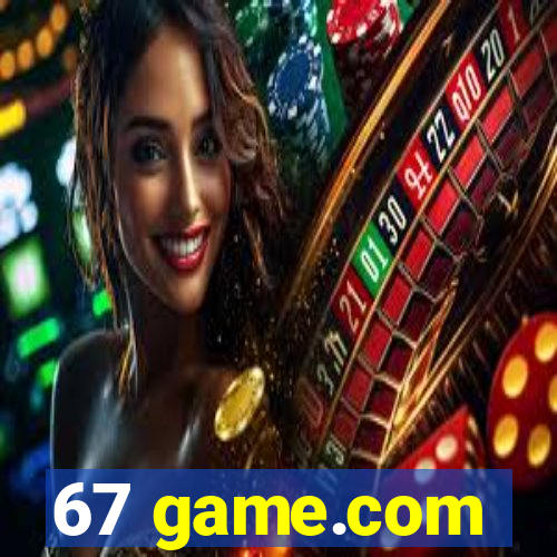 67 game.com