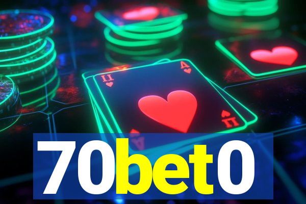70bet0