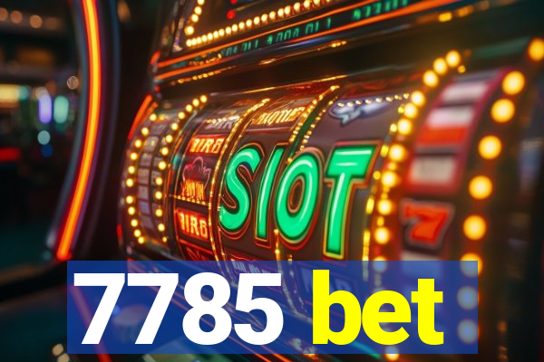 7785 bet