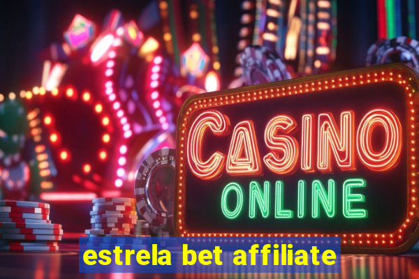 estrela bet affiliate
