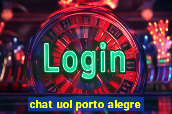 chat uol porto alegre