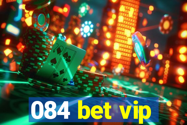 084 bet vip