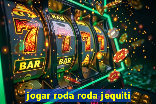 jogar roda roda jequiti