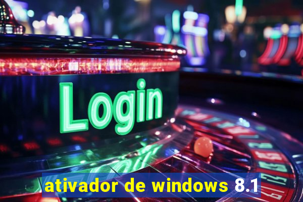 ativador de windows 8.1