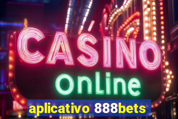 aplicativo 888bets