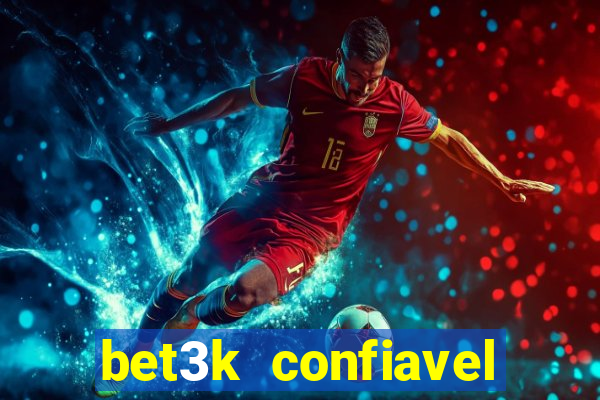 bet3k  confiavel