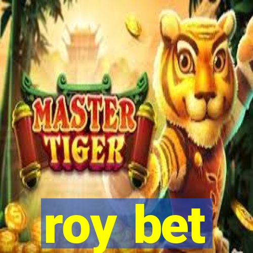 roy bet
