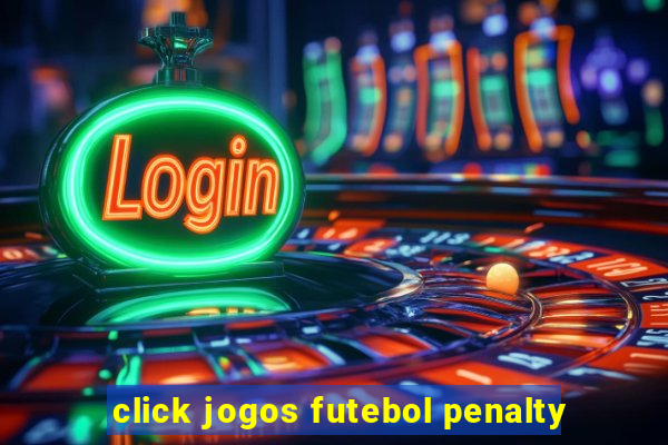 click jogos futebol penalty