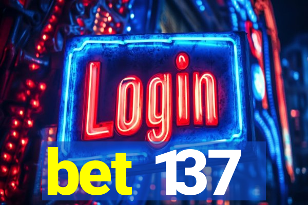 bet 137