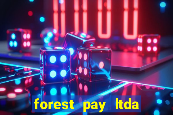 forest pay ltda plataforma de jogos
