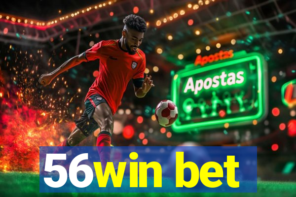 56win bet