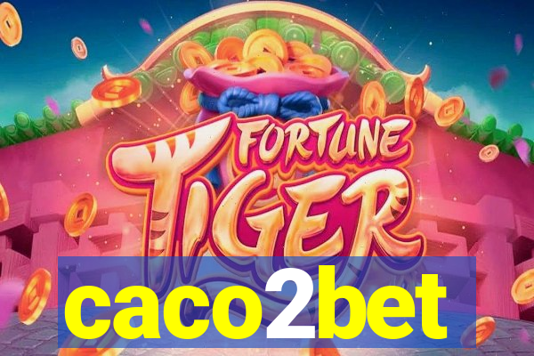 caco2bet