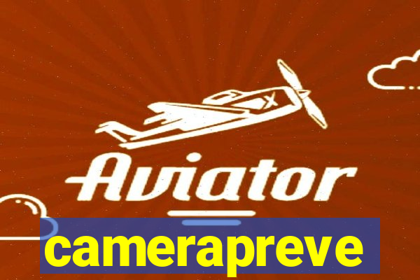 camerapreve