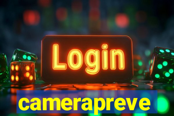 camerapreve