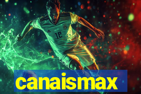 canaismax
