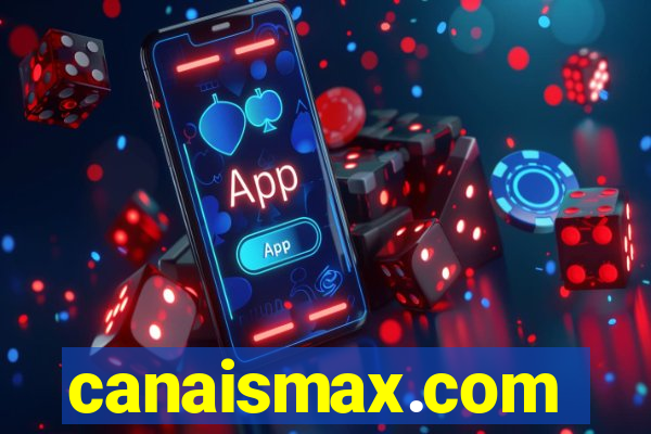 canaismax.com