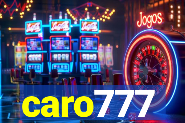 caro777