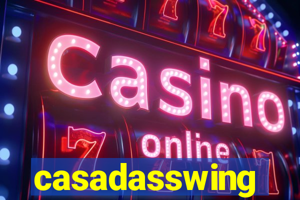 casadasswing