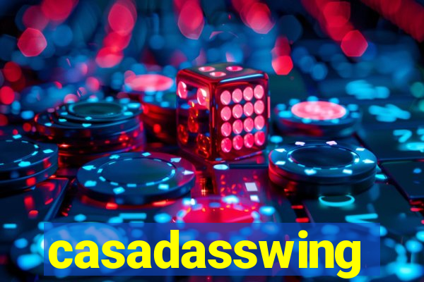 casadasswing