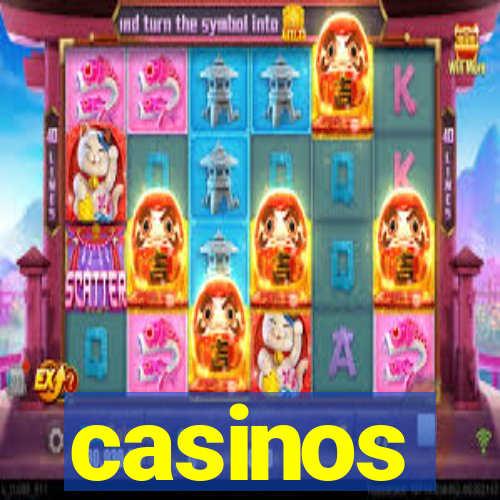 casinos