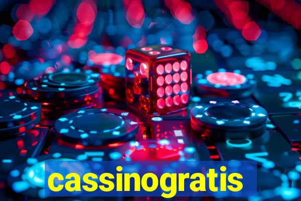 cassinogratis