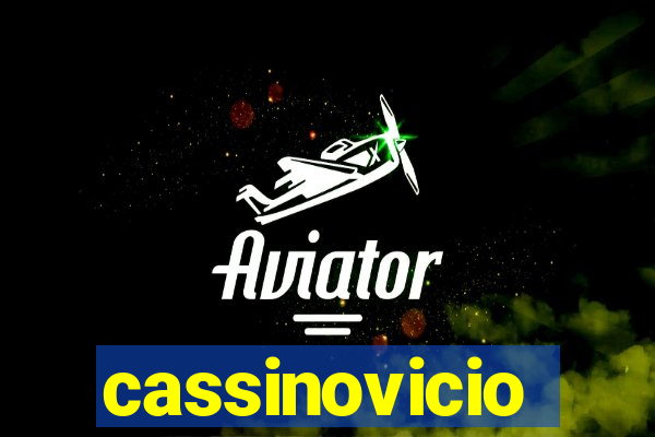 cassinovicio