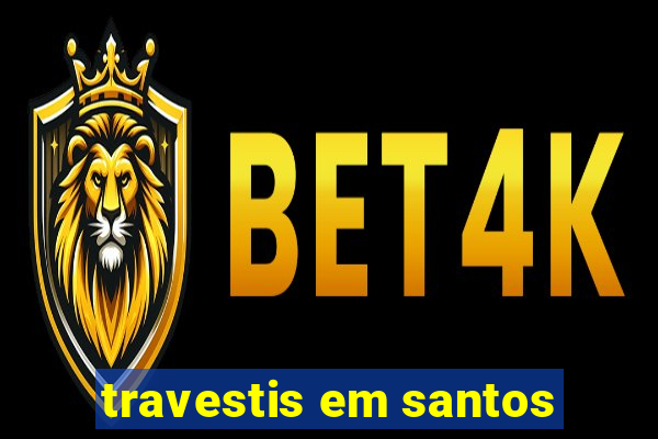 travestis em santos