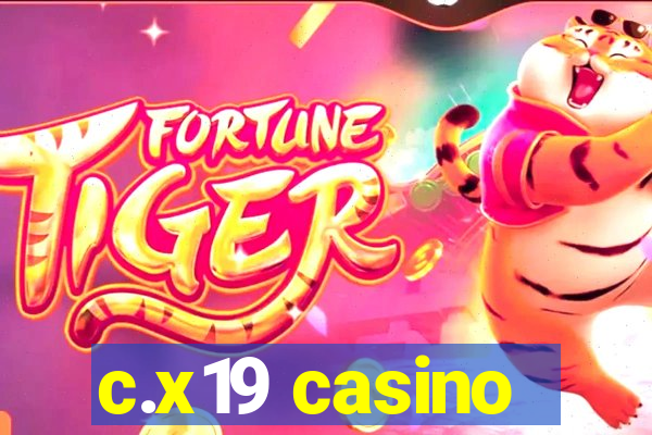 c.x19 casino