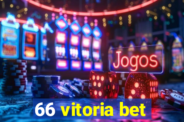 66 vitoria bet