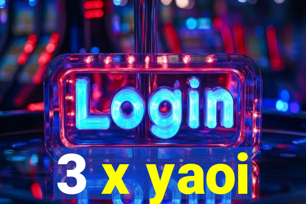 3 x yaoi