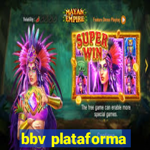 bbv plataforma