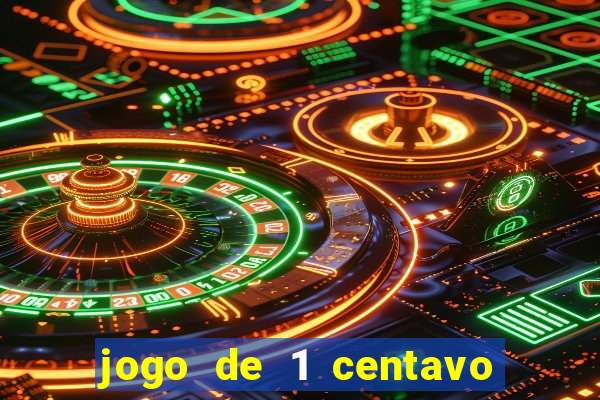 jogo de 1 centavo estrela bet