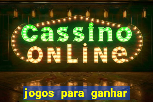 jogos para ganhar dinheiro pelo celular
