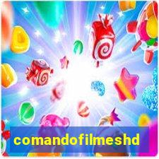 comandofilmeshd