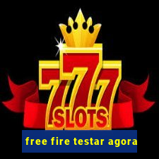 free fire testar agora