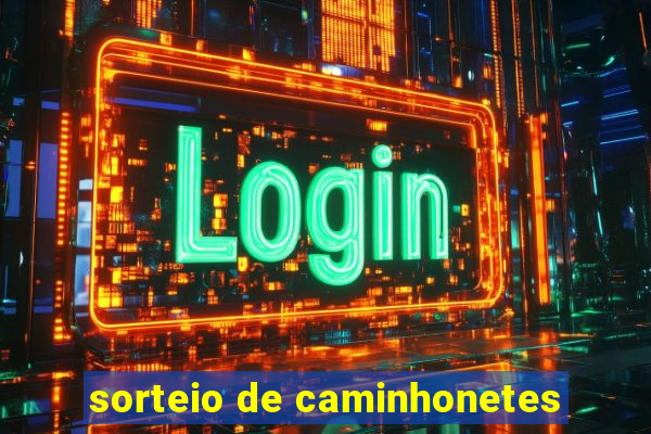 sorteio de caminhonetes