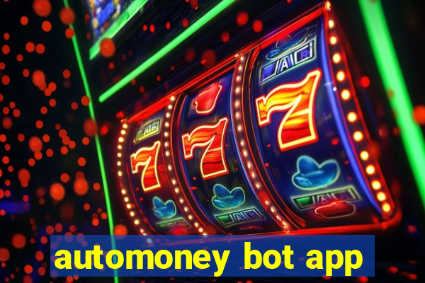 automoney bot app