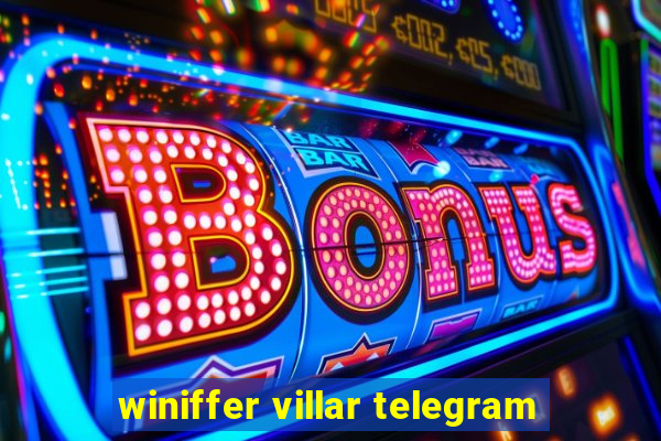 winiffer villar telegram