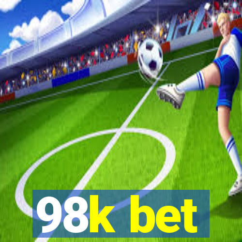 98k bet