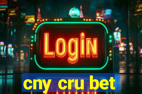 cny cru bet