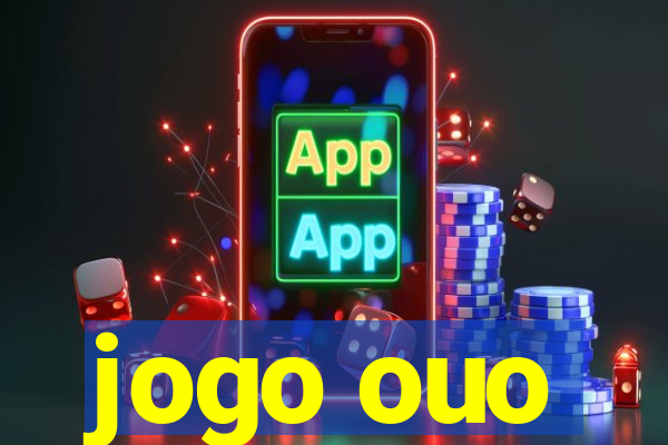 jogo ouo