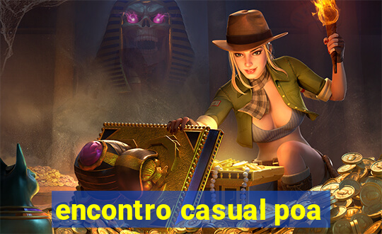 encontro casual poa
