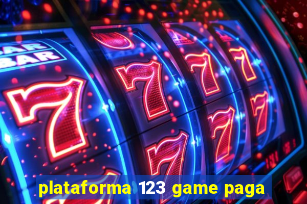 plataforma 123 game paga