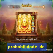 probabilidade de jogos de futebol de hoje
