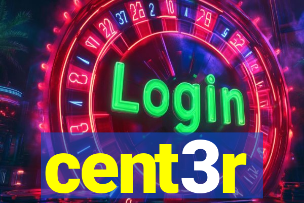 cent3r