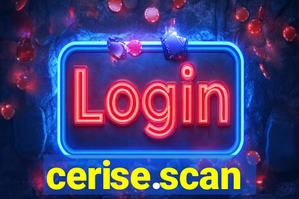 cerise.scan