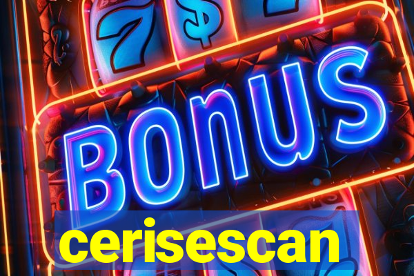 cerisescan