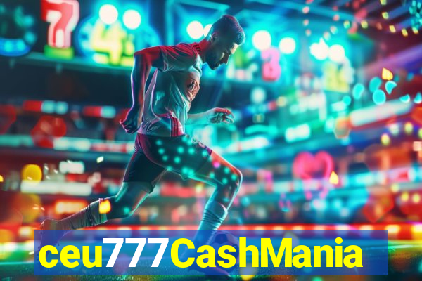 ceu777CashMania