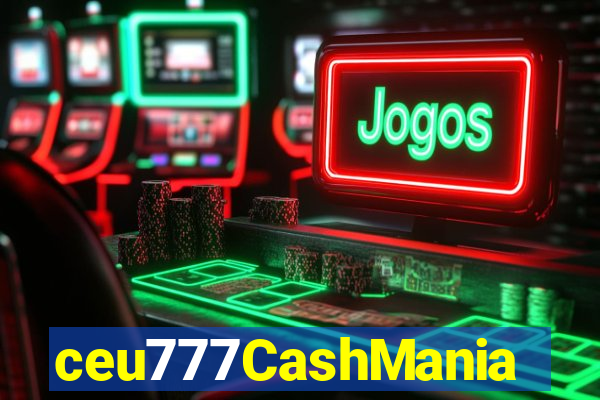 ceu777CashMania